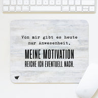 Meine Motivation - Mousepad