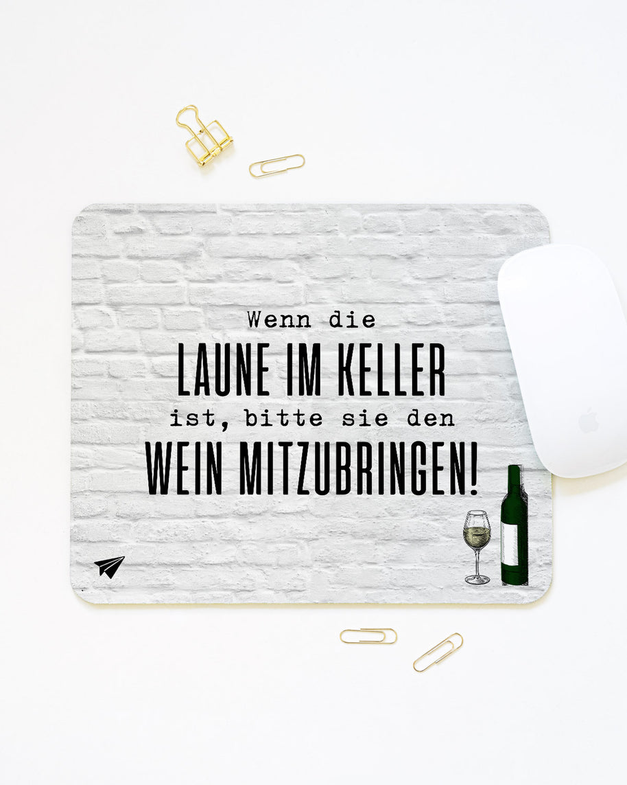 Wenn die Laune im Keller ist - Mousepad
