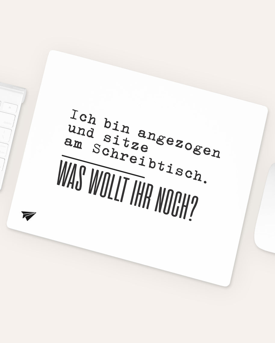 Ich bin angezogen - Mousepad