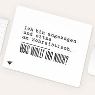 Ich bin angezogen - Mousepad