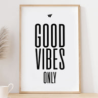Good vibes only - Poster