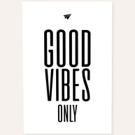 Good vibes only - Poster