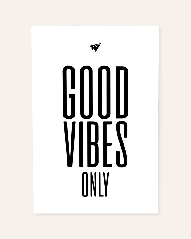 Good vibes only - Poster