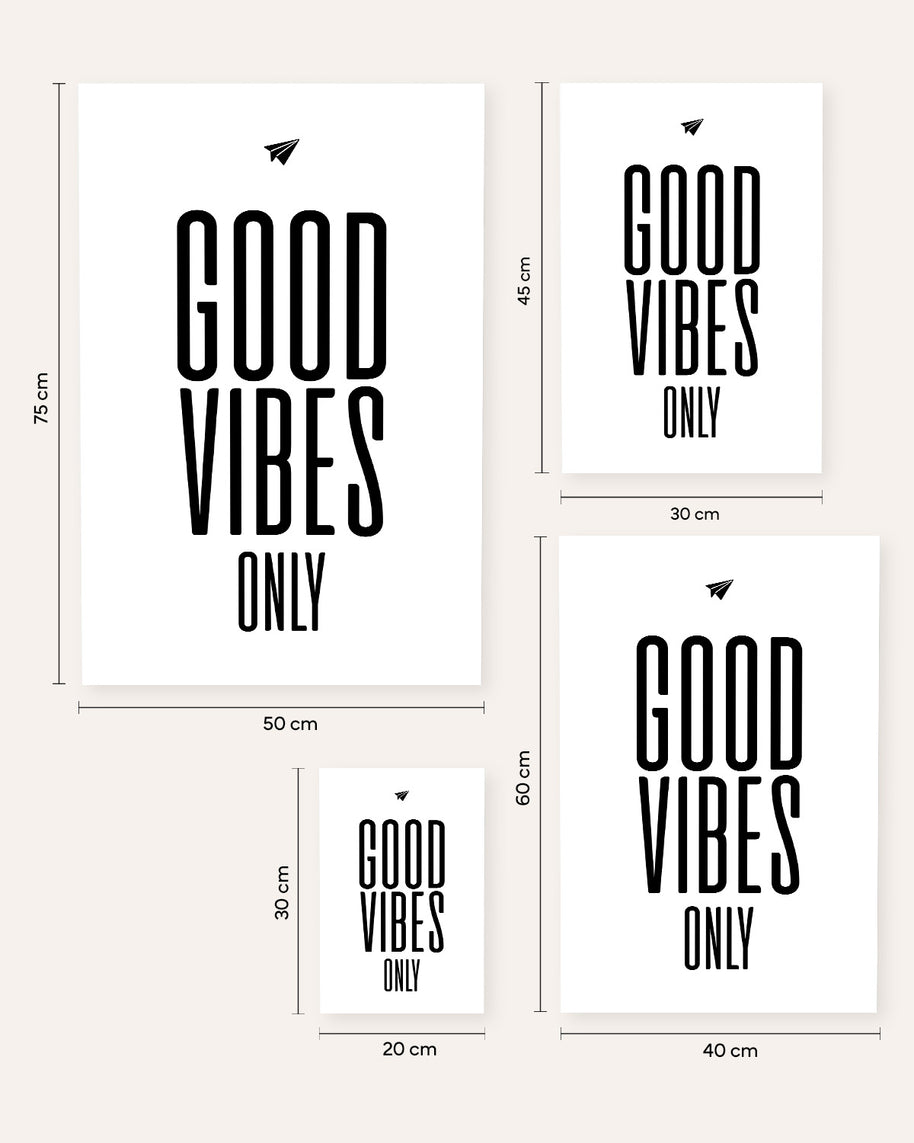 Good vibes only - Poster