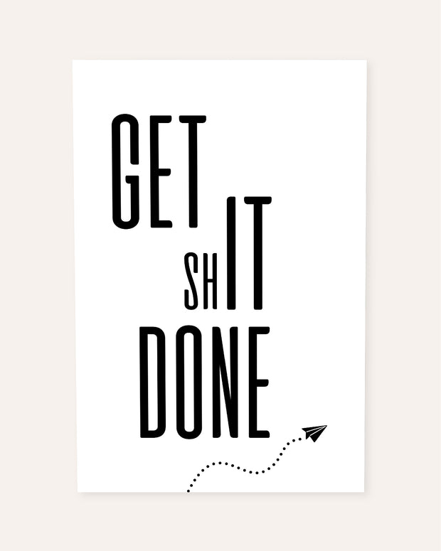Get Shit Done - Poster