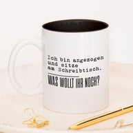 Was wollt ihr noch - Tasse