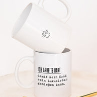 Ich arbeite hart - Tasse