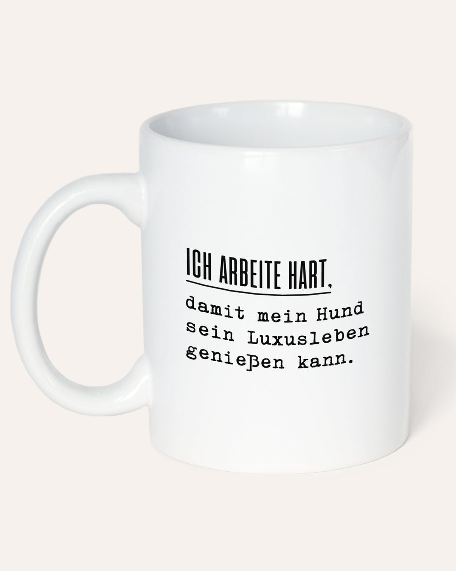 Ich arbeite hart - Tasse