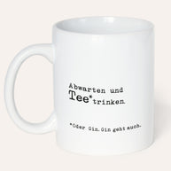 Abwarten - Tasse