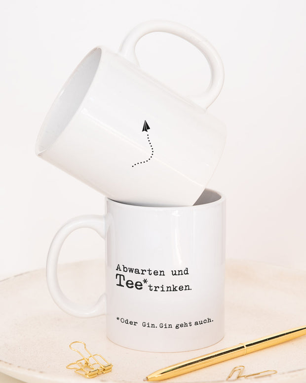Abwarten - Tasse
