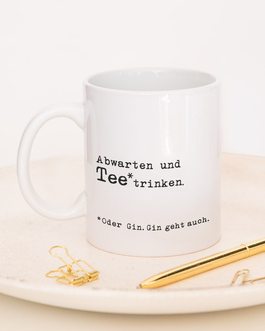 Abwarten - Tasse