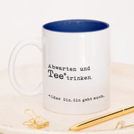 Abwarten - Tasse Dunkelblau Tasse Lieblingskollegen