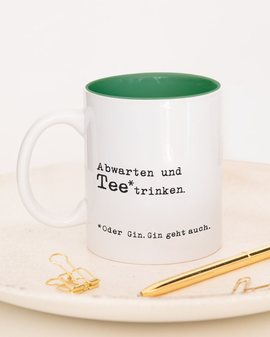 Abwarten - Tasse Dunkelgrün Tasse Lieblingskollegen