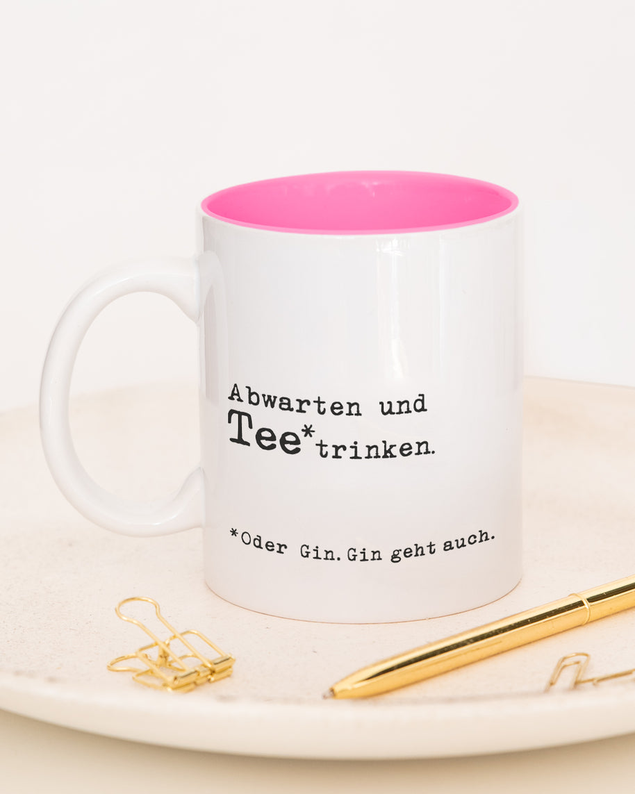 Abwarten - Tasse Pink Tasse Lieblingskollegen