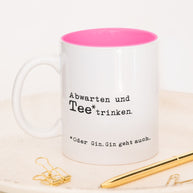 Abwarten - Tasse Pink Tasse Lieblingskollegen