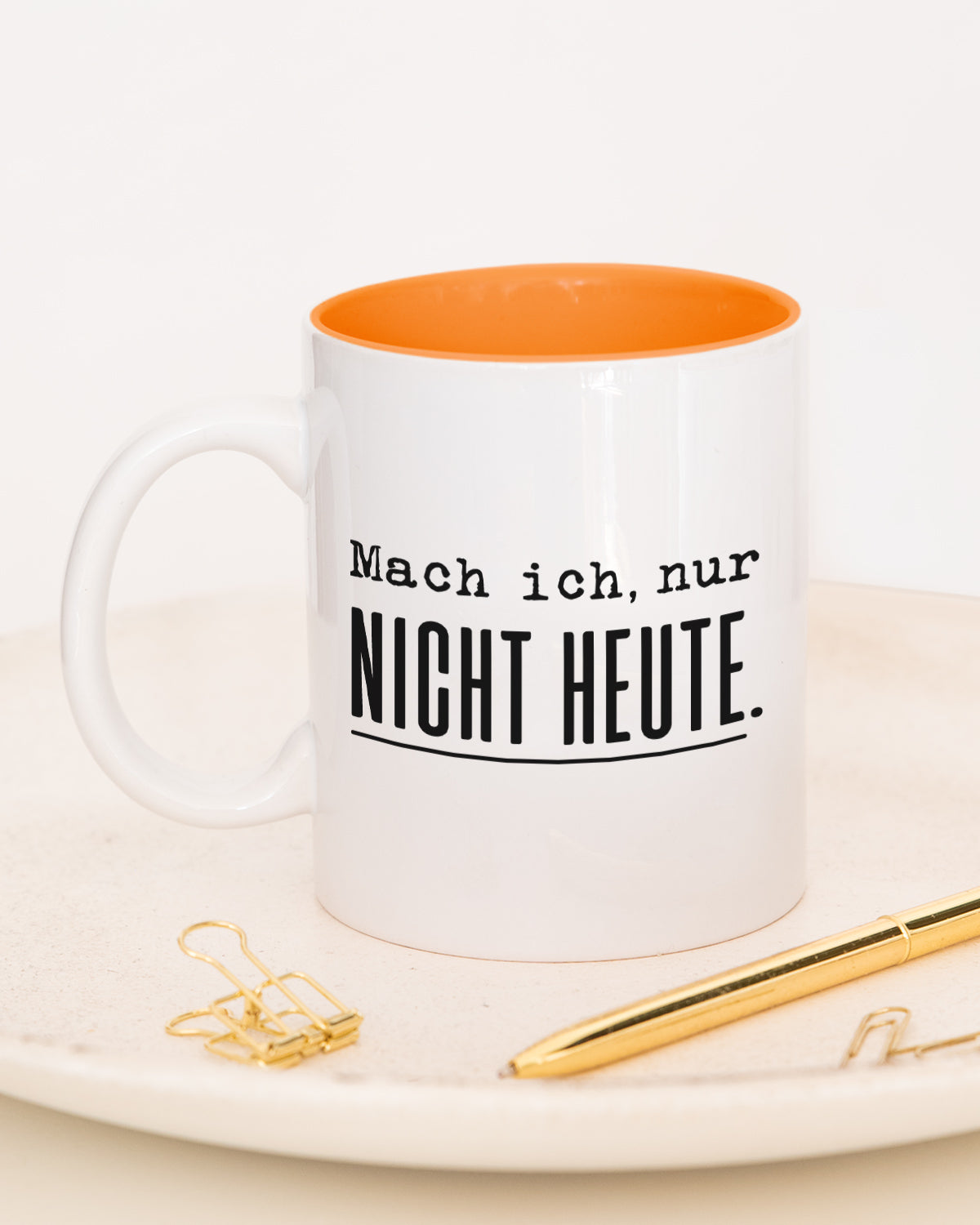 Mach ich. Nur nicht heute. - Tasse Orange Tasse Lieblingskollegen®