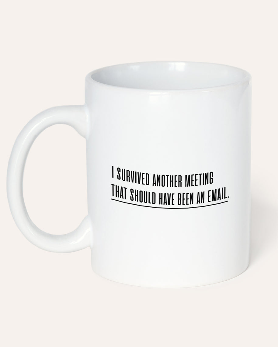 Should have been an E-mail - Tasse