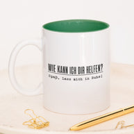 Wie kann ich dir helfen? - Tasse
