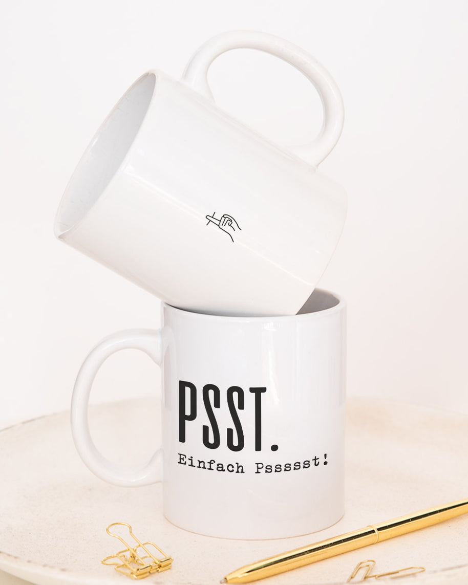 Psst. - Tasse