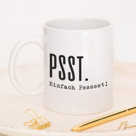 Psst. - Tasse