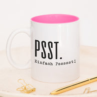 Psst. - Tasse