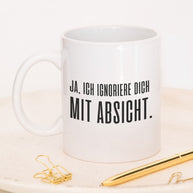 Mit Absicht - Tasse