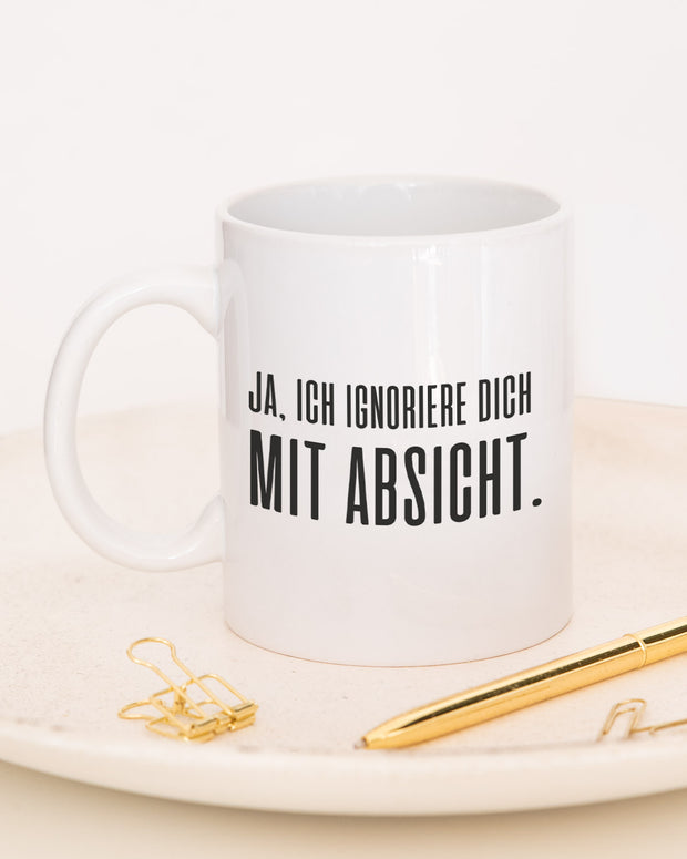 Mit Absicht - Tasse