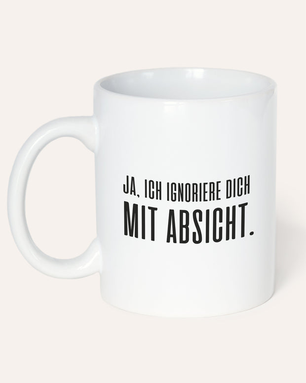 Mit Absicht - Tasse