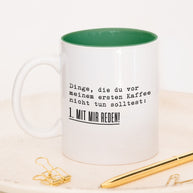 Mit mir reden - Tasse Dunkelgrün Tasse Lieblingskollegen