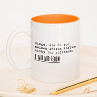 Mit mir reden - Tasse Orange Tasse Lieblingskollegen