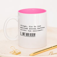 Mit mir reden - Tasse Pink Tasse Lieblingskollegen