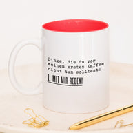 Mit mir reden - Tasse Rot Tasse Lieblingskollegen