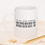 Vor meinem ersten Kaffee - Tasse