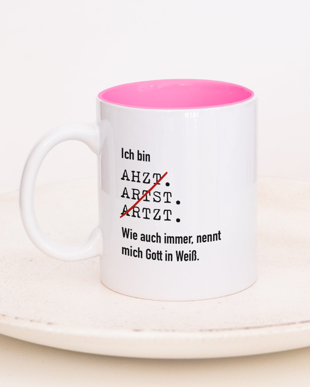 Ich bin Arzt/Ärztin - Tasse Arzt Pink Lieblingskollegen®