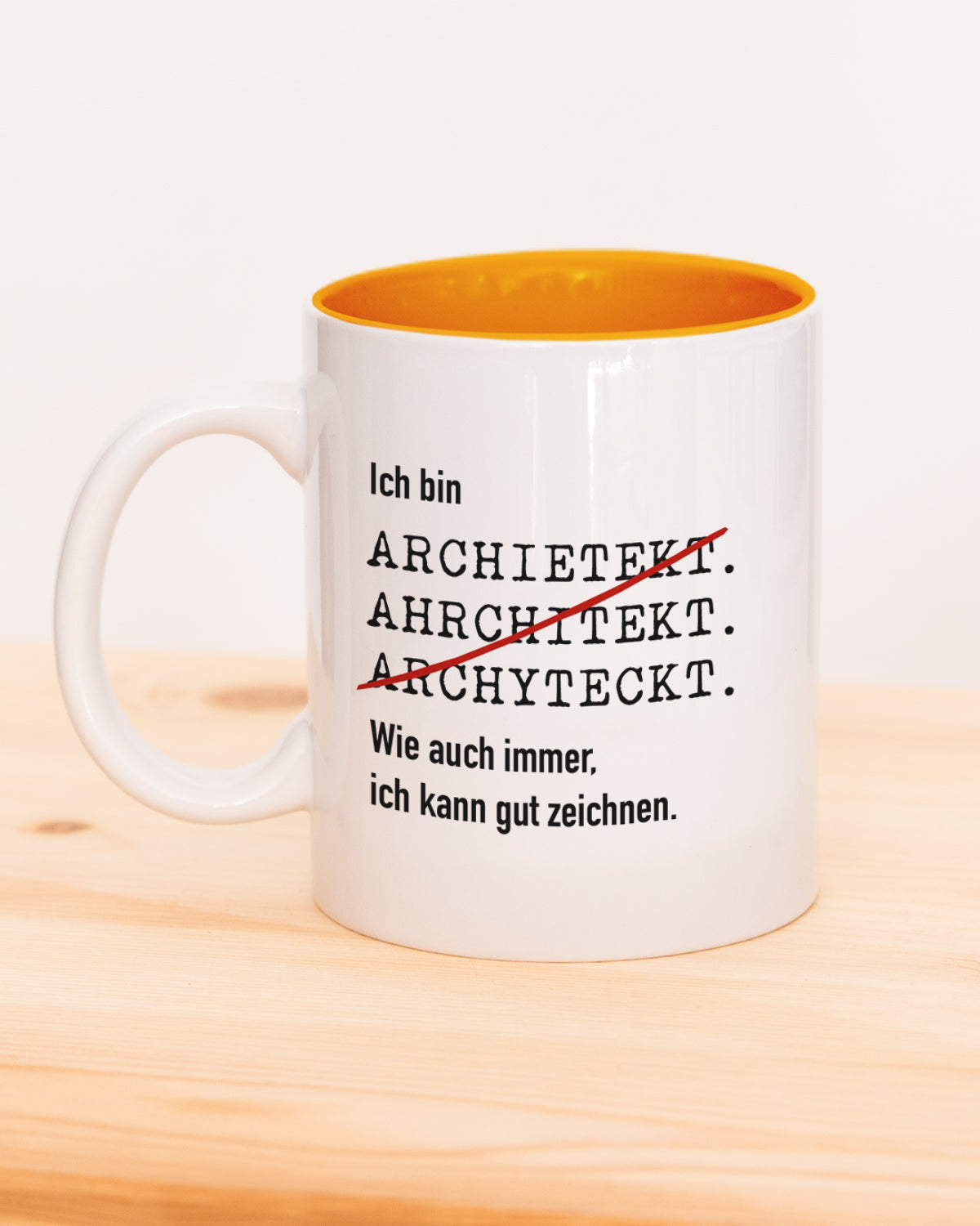 Ich bin Architekt/in - Tasse Architekt Orange Tasse Lieblingskollegen®