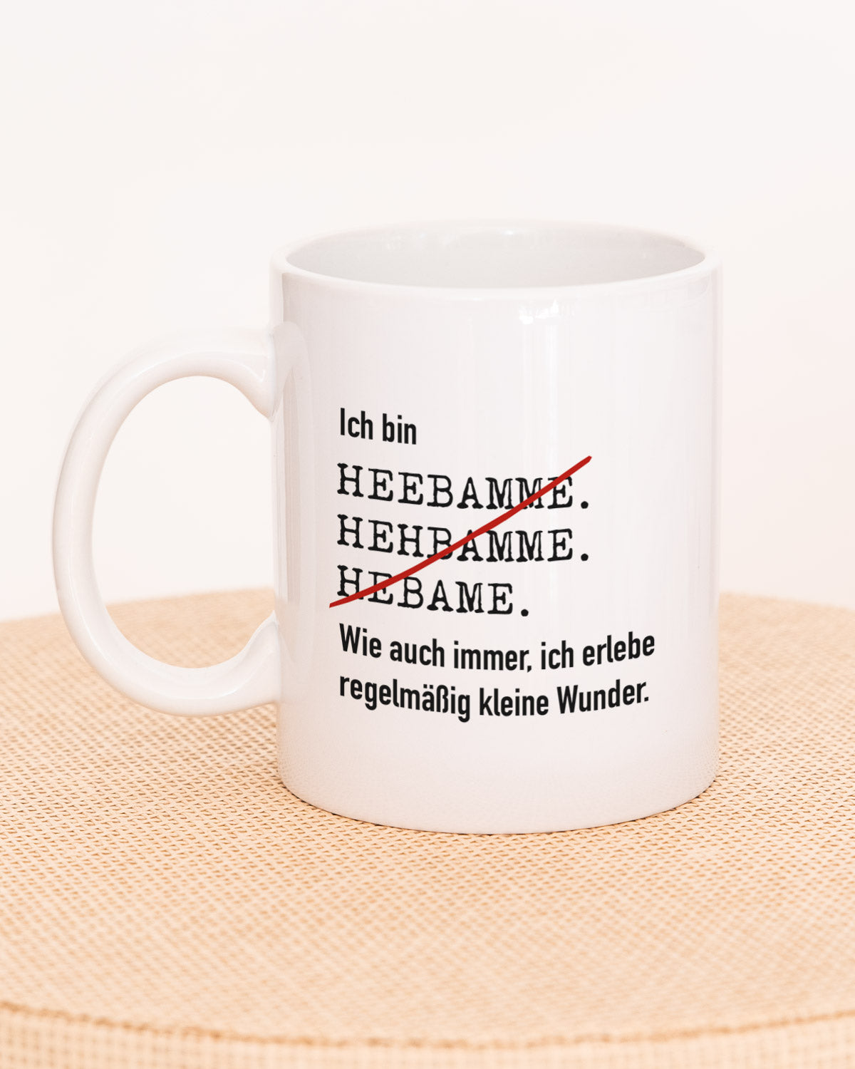 Ich bin Hebamme - Tasse Tasse Lieblingskollegen®