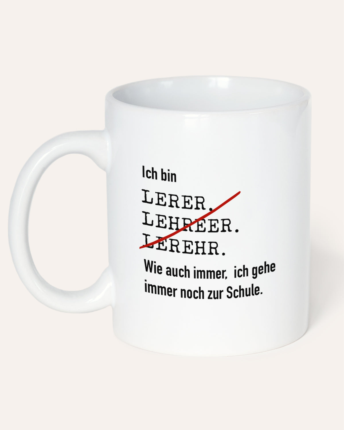 Ich bin Lehrer/in - Tasse Tasse Lieblingskollegen®