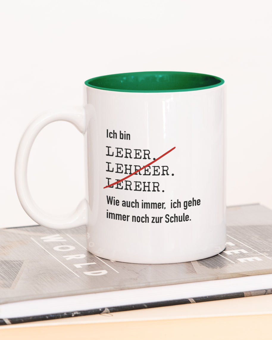 Tasse mit Spruch, Tasse mit Aufdruck, Ich bin Lehrer, Kollegin Kollege, Mitarbeiterin Mitarbeiter, Chefin Chef, Geschenk für Kollegin oder Kollege, Dunkelgrün