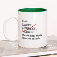 Ich bin Lehrer/in - Tasse Lehrer Dunkelgrün Tasse Lieblingskollegen®