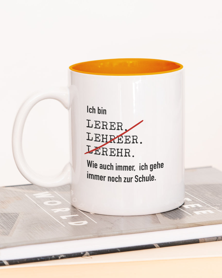 Tasse mit Spruch, Tasse mit Aufdruck, Ich bin Lehrer, Kollegin Kollege, Mitarbeiterin Mitarbeiter, Chefin Chef, Geschenk für Kollegin oder Kollege, Orange