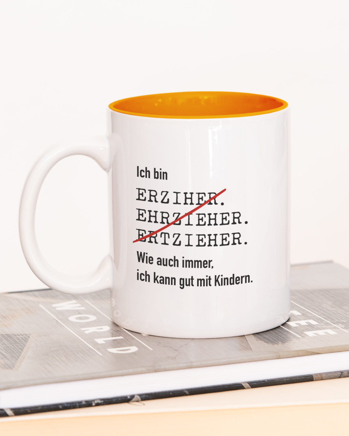 Ich bin Erzieher/in - Tasse Erzieher Orange Tasse Lieblingskollegen®