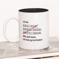 Ich bin Erzieher/in - Tasse Erzieher Schwarz Tasse Lieblingskollegen®