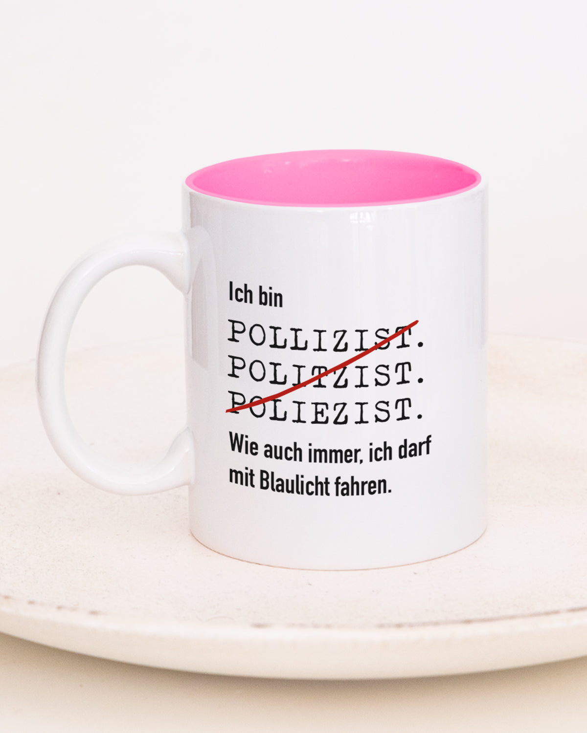 Ich bin Polizist/in - Tasse Polizist Pink Tasse Lieblingskollegen®