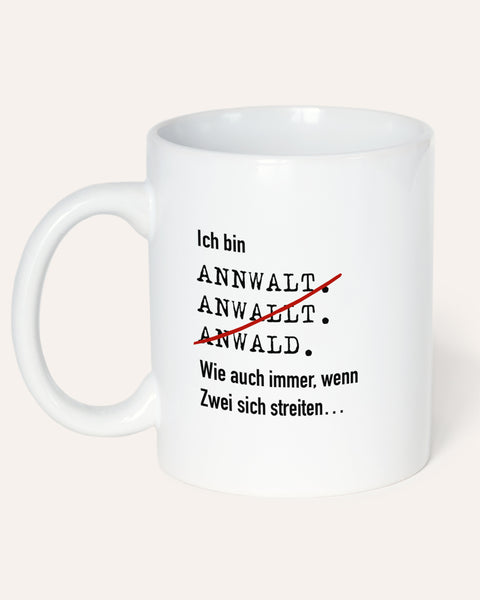Ich bin Anwalt/Anwältin - Tasse Anwalt Weiß Tasse Lieblingskollegen®