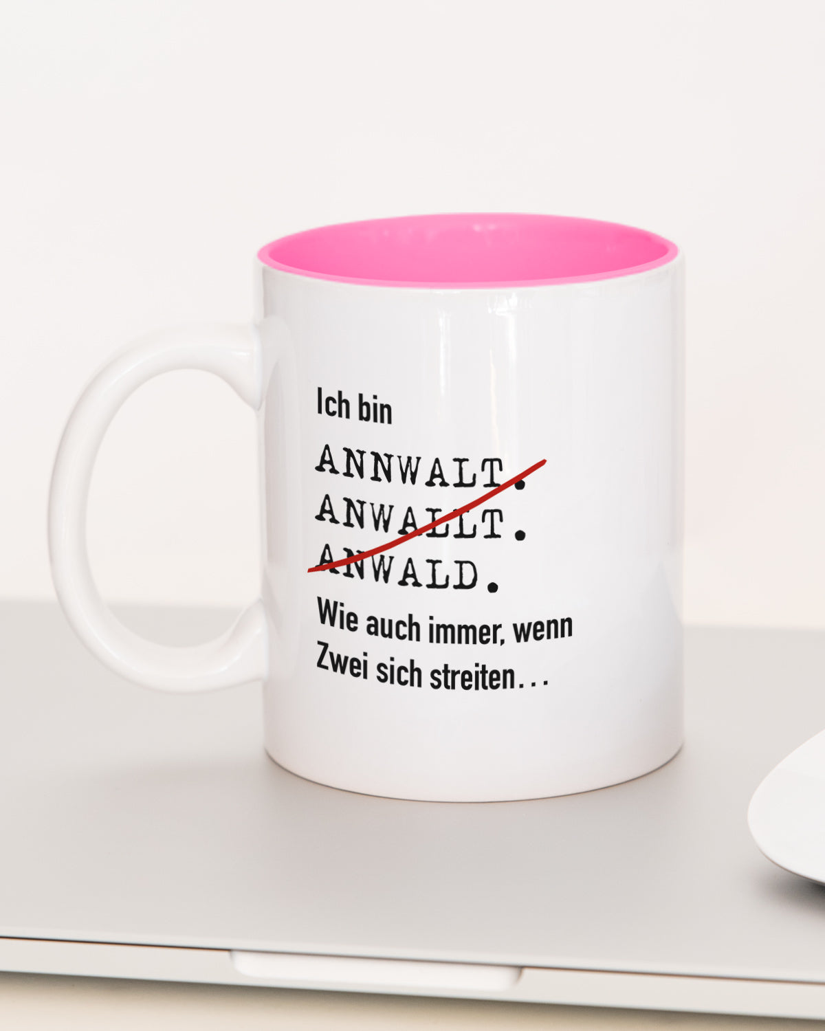 Ich bin Anwalt/Anwältin - Tasse Anwalt Pink Tasse Lieblingskollegen®