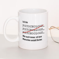 Ich bin Psychologe/in - Tasse Psychologe Weiß Tasse Lieblingskollegen®