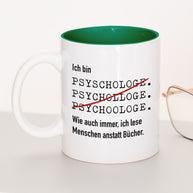 Ich bin Psychologe/in - Tasse Psychologe Dunkelgrün Tasse Lieblingskollegen®