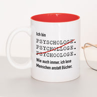 Ich bin Psychologe/in - Tasse Psychologe Rot Tasse Lieblingskollegen®