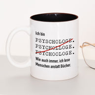 Ich bin Psychologe/in - Tasse Psychologe Schwarz Tasse Lieblingskollegen®
