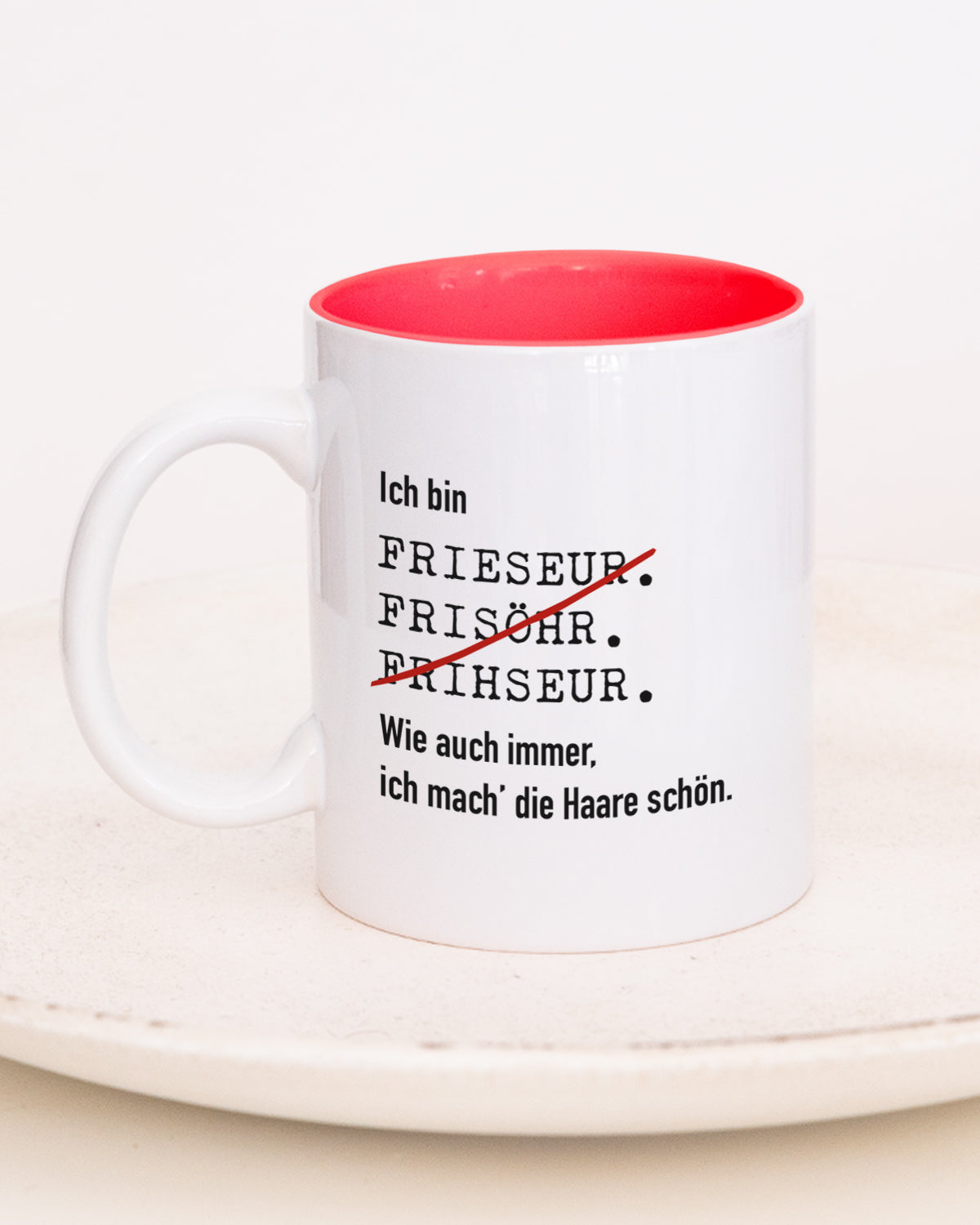 Ich bin Friseur/in - Tasse Friseur Rot Tasse Lieblingskollegen®